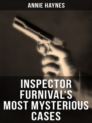 cover image of Inspector Furnival's Most Mysterious Cases